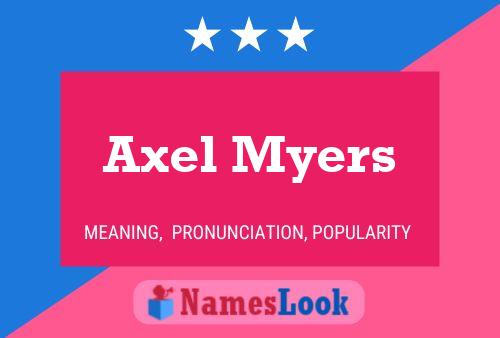 Affiche de nom Axel Myers