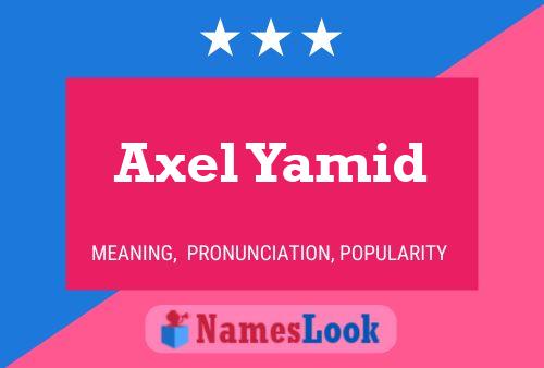 Affiche de nom Axel Yamid