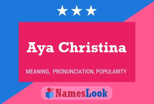 Affiche de nom Aya Christina