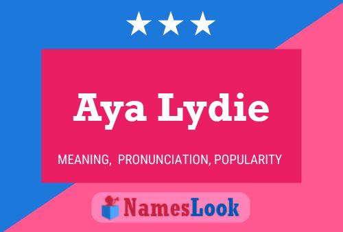 Affiche de nom Aya Lydie