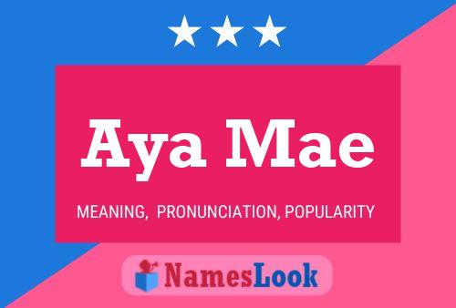 Affiche de nom Aya Mae