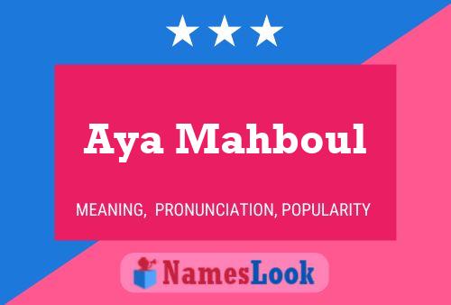 Affiche de nom Aya Mahboul