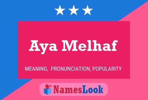 Affiche de nom Aya Melhaf