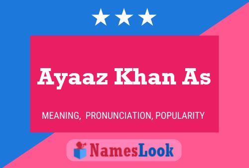 Affiche de nom Ayaaz Khan As