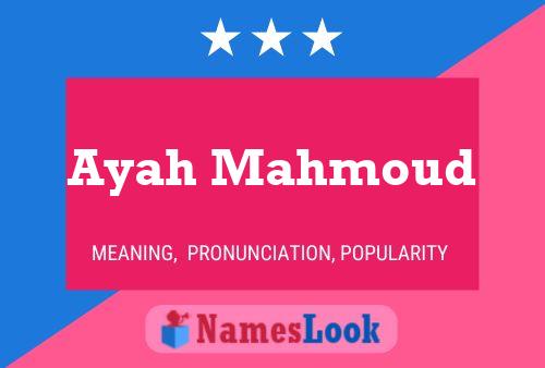 Affiche de nom Ayah Mahmoud