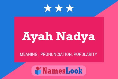 Affiche de nom Ayah Nadya