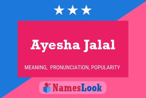 Affiche de nom Ayesha Jalal