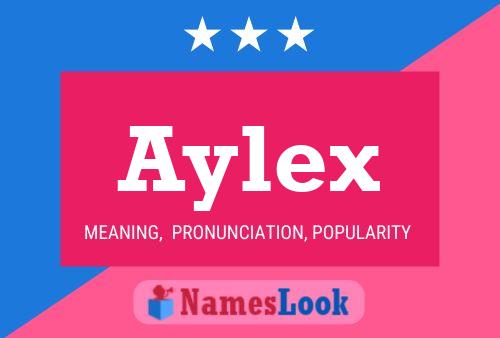 Affiche de nom Aylex