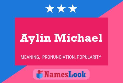 Affiche de nom Aylin Michael