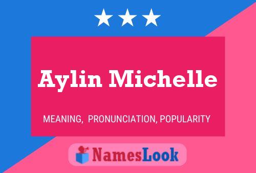 Affiche de nom Aylin Michelle