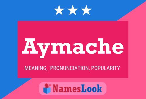 Affiche de nom Aymache