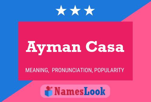 Affiche de nom Ayman Casa