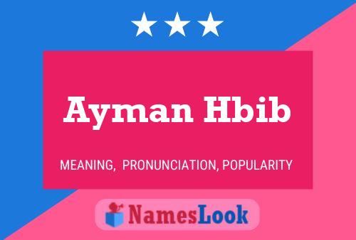 Affiche de nom Ayman Hbib