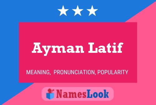 Affiche de nom Ayman Latif