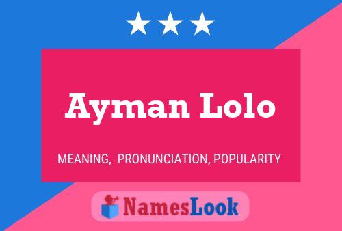 Affiche de nom Ayman Lolo