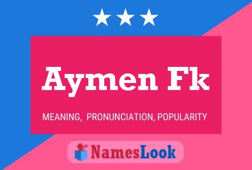 Affiche de nom Aymen Fk