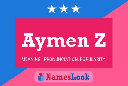 Affiche de nom Aymen Z