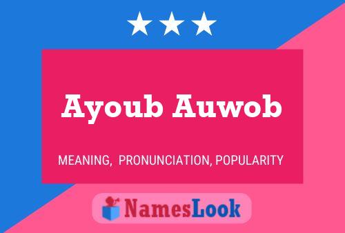 Affiche de nom Ayoub Auwob