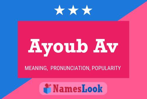 Affiche de nom Ayoub Av