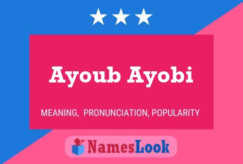 Affiche de nom Ayoub Ayobi