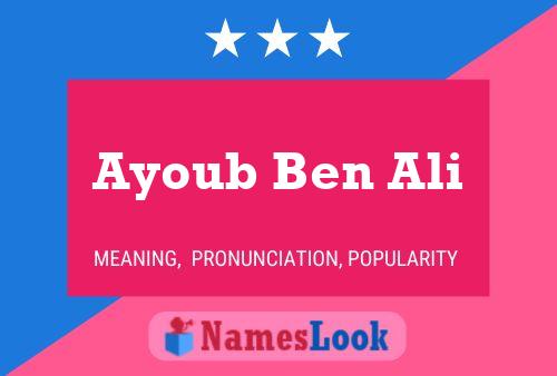 Affiche de nom Ayoub Ben Ali