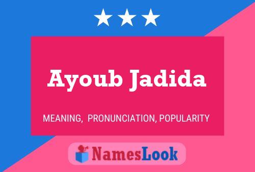 Affiche de nom Ayoub Jadida