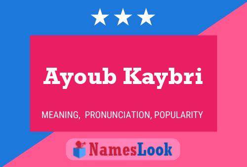 Affiche de nom Ayoub Kaybri