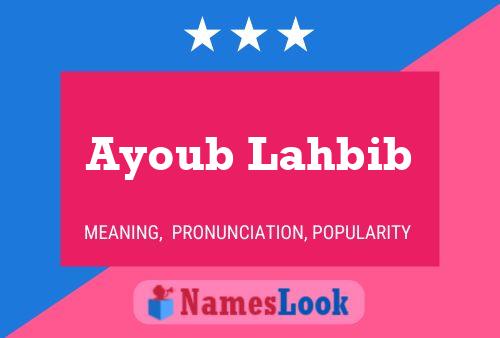 Affiche de nom Ayoub Lahbib