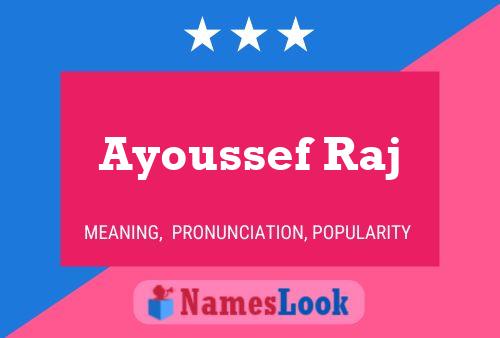 Affiche de nom Ayoussef Raj