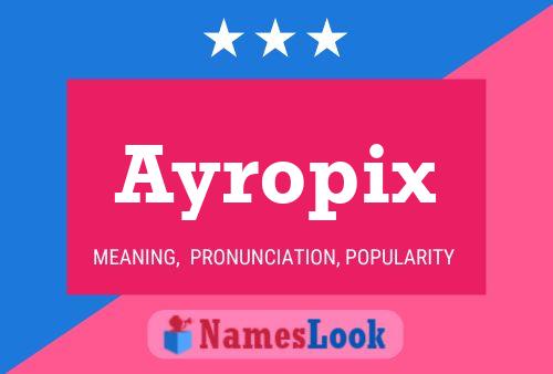 Affiche de nom Ayropix