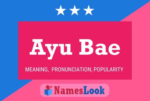 Affiche de nom Ayu Bae