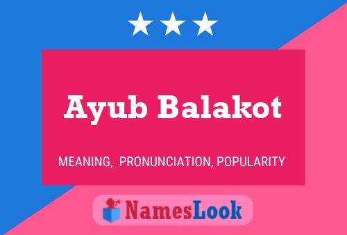 Affiche de nom Ayub Balakot