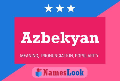 Affiche de nom Azbekyan