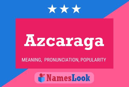 Affiche de nom Azcaraga