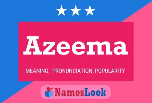 Affiche de nom Azeema