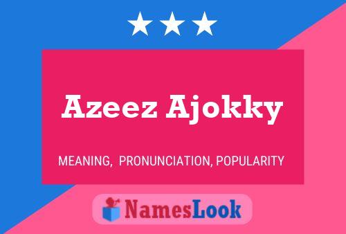 Affiche de nom Azeez Ajokky