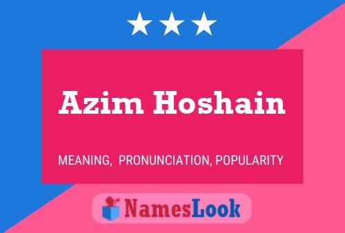 Affiche de nom Azim Hoshain