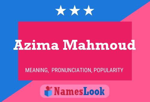 Affiche de nom Azima Mahmoud