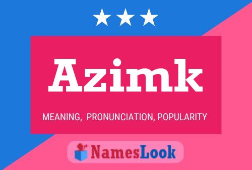 Affiche de nom Azimk