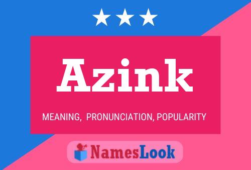 Affiche de nom Azink