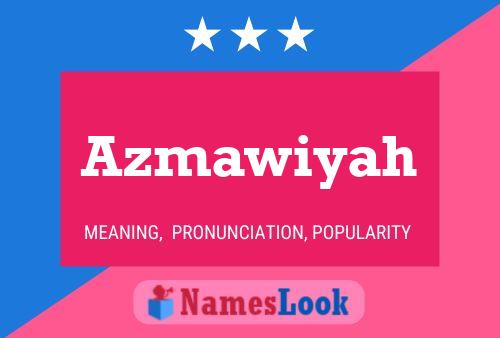 Affiche de nom Azmawiyah