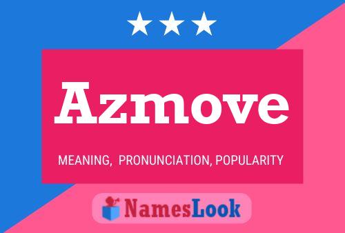 Affiche de nom Azmove