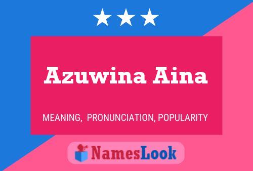 Affiche de nom Azuwina Aina