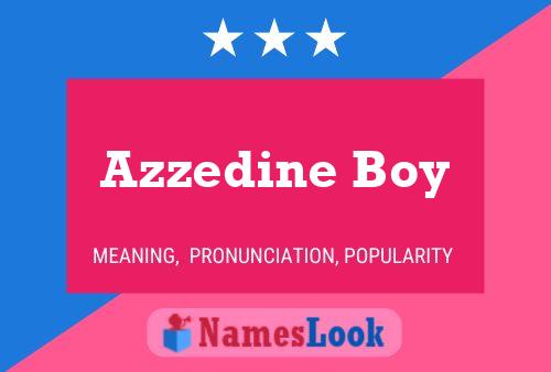 Affiche de nom Azzedine Boy