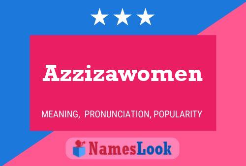 Affiche de nom Azzizawomen