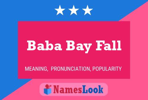 Affiche de nom Baba Bay Fall