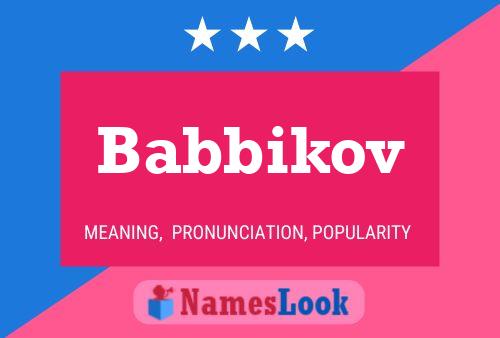 Affiche de nom Babbikov