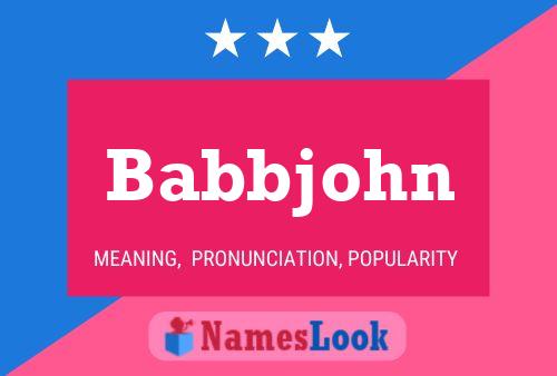 Affiche de nom Babbjohn