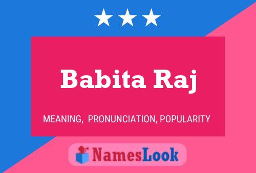 Affiche de nom Babita Raj