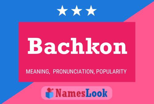 Affiche de nom Bachkon